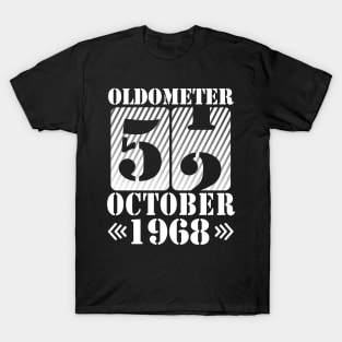 Oldometer 52 Years Old Was Born In October 1968 Happy Birthday To Me You Father Mother Son Daughter T-Shirt